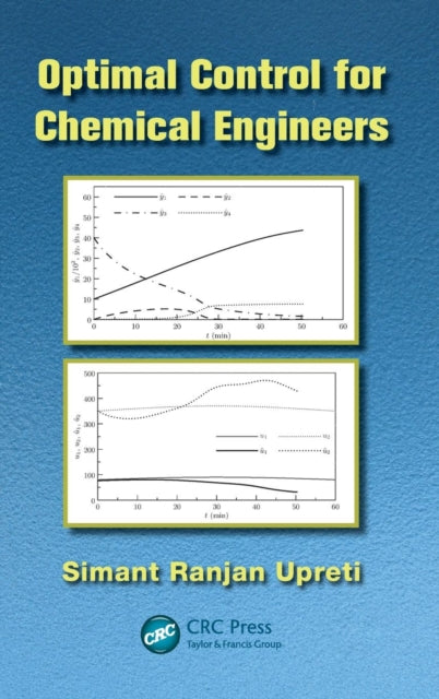 Book cover of: Optimal Control for Chemical Engineers