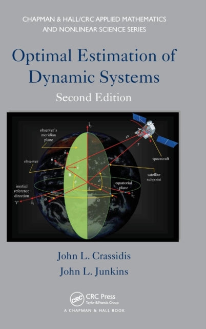 Book cover of: Optimal Estimation of Dynamic Systems. By: John L. Crassidis