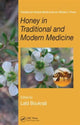 Book cover of: Honey in Traditional and Modern Medicine. By: Laïd Boukraâ