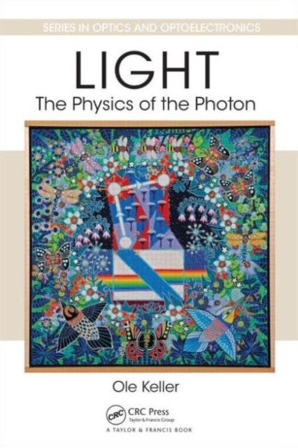 Book cover of: Light - The Physics of the Photon