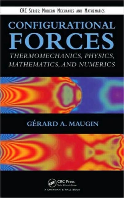Book cover of: Configurational Forces. By: G. A. Maugin