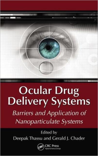 Book cover of: Ocular Drug Delivery Systems. By: Deepak Thassu