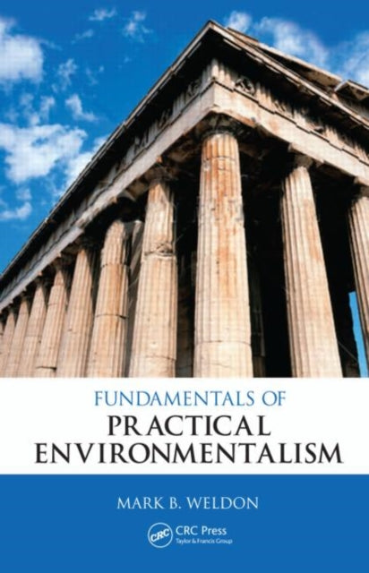 Book cover of: Fundamentals of Practical Environmentalism. By: Mark B. Weldon