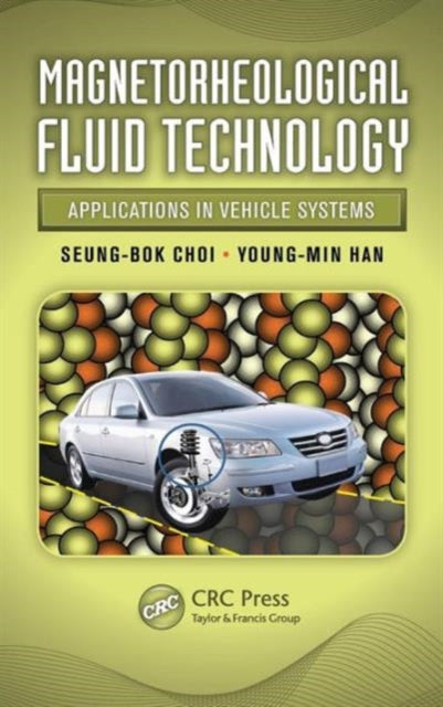 Book cover of: Magnetorheological Fluid Technology. By: Seung-Bok Choi