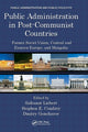 Book cover of: Public Administration in Post-Communist Countries. By: Saltanat Liebert