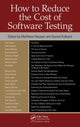 Book cover of: How to Reduce the Cost of Software Testing. By: Matthew Heusser