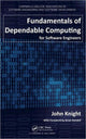 Book cover of: Fundamentals of Dependable Computing for Software Engineers. By: Knight, John, 1947-