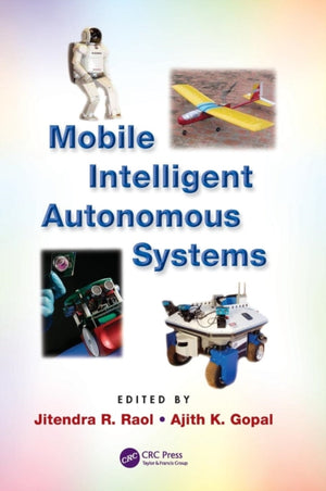 Mobile Intelligent Autonomous Systems