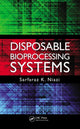 Book cover of: Disposable Bioprocessing Systems. By: Sarfaraz Niazi