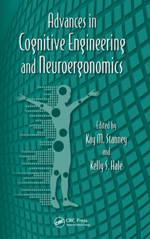 Advances in Cognitive Engineering and Neuroergonomics
