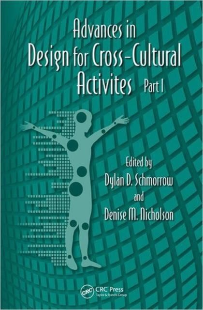 Book cover of: Advances in Design for Cross-Cultural Activities Part I. By: Dylan D. Schmorrow