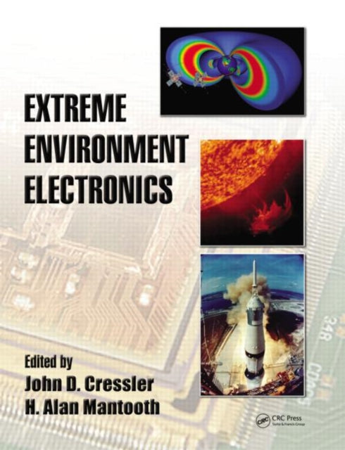 Book cover of: Extreme Environment Electronics. By: John D. Cressler