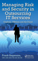 Book cover of: Managing Risk and Security in Outsourcing IT Services