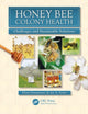 Book cover of: Honey Bee Colony Health. By: Diana Sammataro