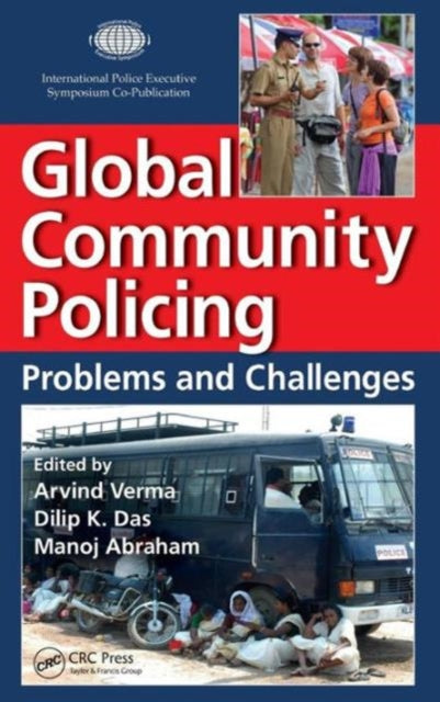 Book cover of: Global Community Policing. By: Arvind Verma