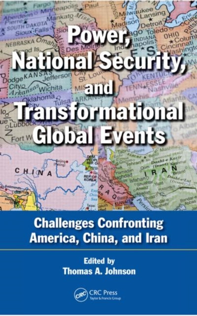 Book cover of: Power, National Security, and Transformational Global Events. By: Johnson, Thomas A.