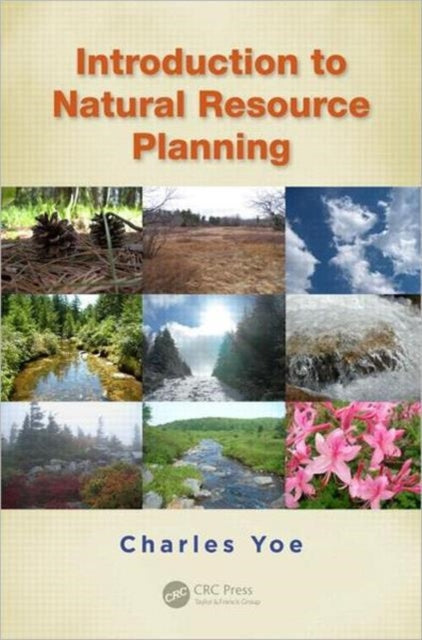 Book cover of: Introduction to Natural Resource Planning. By: Charles E. Yoe
