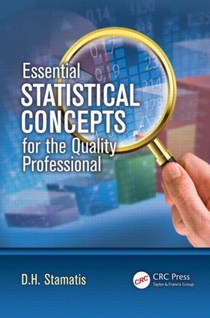 Book cover of: Essential Statistical Concepts for the Quality Professional. By: D. H. Stamatis