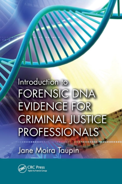 Book cover of: Introduction to Forensic DNA Evidence for Criminal Justice Professionals