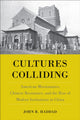 Book cover of: Cultures Colliding. By: John R. Haddad