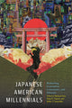 Book cover of: Japanese American Millennials. By: Michael Omi