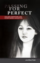 Book cover of: Passing for Perfect. By: erin Khuê Ninh