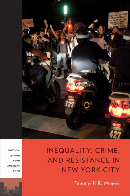 Book cover of: Inequality, Crime, and Resistance in New York City