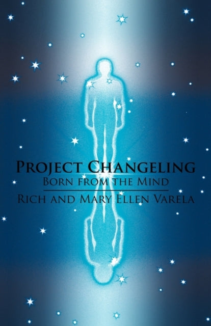 Book cover of: Project Changeling. By: Varela Rich and Mary E