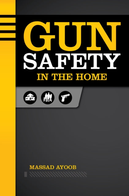 Book cover of: Gun Safety in the Home