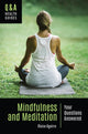 Book cover of: Mindfulness and Meditation. By: Blaise Aguirre