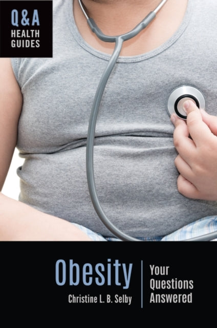 Book cover of: Obesity. By: Christine L. B. Selby
