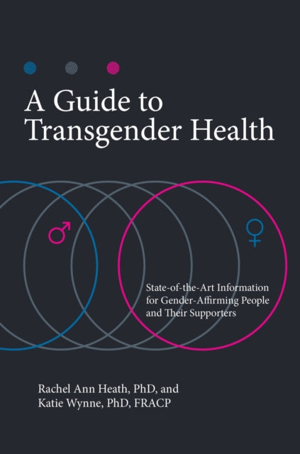 Book cover of: Guide to Transgender Health. By: Rachel Ann Heath