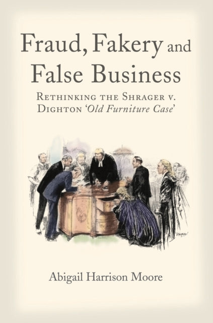 Book cover of: Fraud, Fakery and False Business. By: Abigail Harrison-Moore