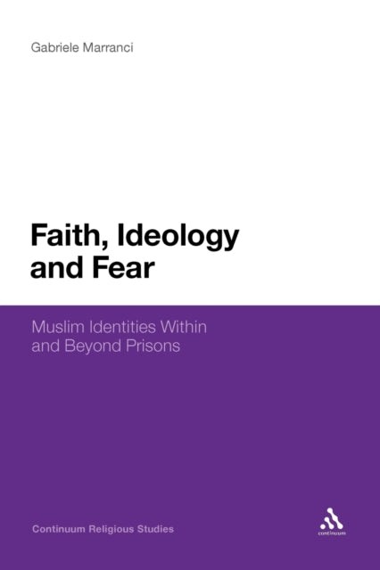 Book cover of: Faith, Ideology and Fear. By: Gabriele Marranci