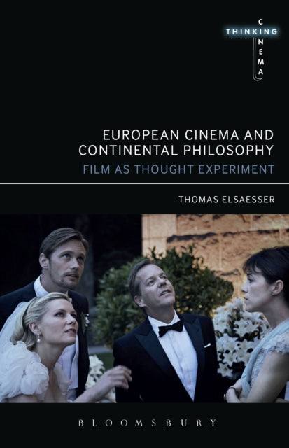 Book cover of: European Cinema and Continental Philosophy. By: Thomas Elsaesser