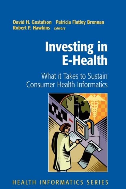 Book cover of: Investing in E-Health. By: David H. Gustafson