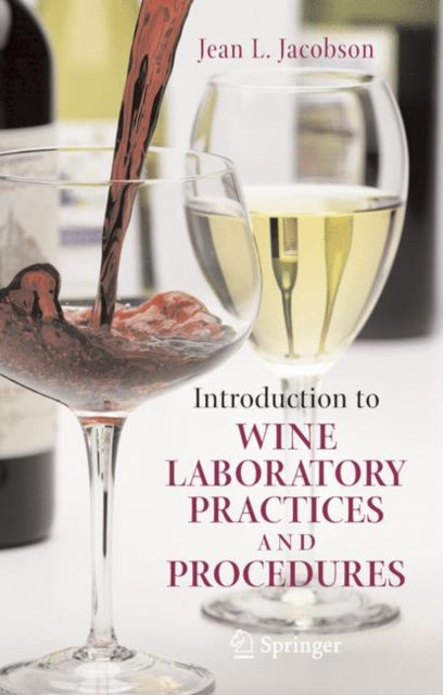 Book cover of: Introduction to Wine Laboratory Practices and Procedures. By: Jean L. Jacobson