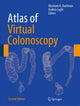 Book cover of: Atlas of Virtual Colonoscopy. By: Abraham H. Dachman