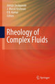 Book cover of: Rheology of Complex Fluids. By: Abhijit P. Deshpande