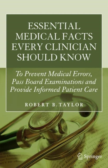 Book cover of: Essential Medical Facts Every Clinician Should Know. By: Robert B. Taylor