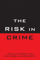 Book cover of: Risk in Crime. By: Leslie W. Kennedy