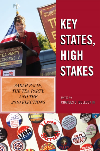 Book cover of: Key States, High Stakes. By: Charles S. Bullock