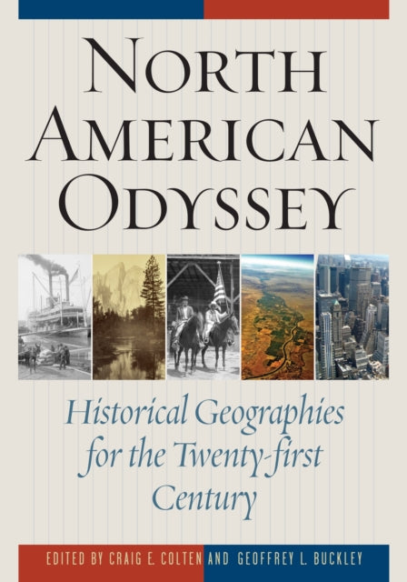 Book cover of: North American Odyssey. By: Craig E. Colten
