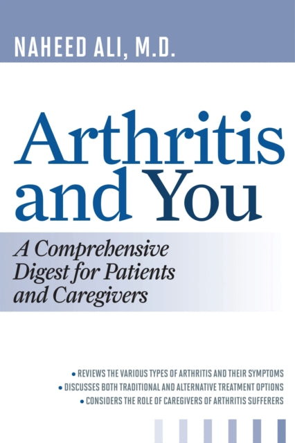 Book cover of: Arthritis and You. By: Naheed Ali
