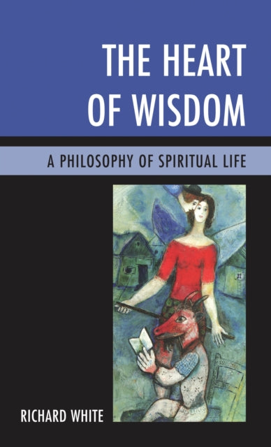 Book cover of: Heart of Wisdom. By: Richard White