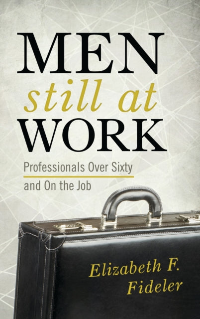 Book cover of: Men Still at Work