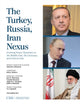 Book cover of: Turkey, Russia, Iran Nexus. By: Samuel Brannen