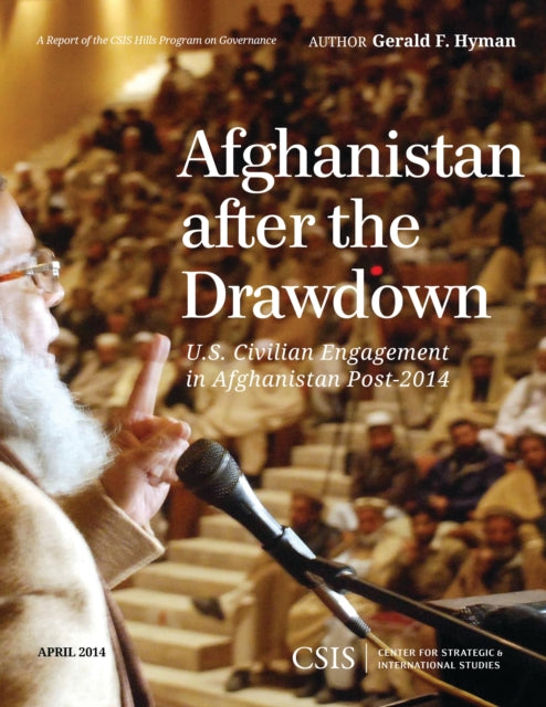 Book cover of: Afghanistan After the Drawdown. By: Gerald F. Hyman