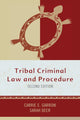 Book cover of: Tribal Criminal Law and Procedure. By: Carrie E. Garrow