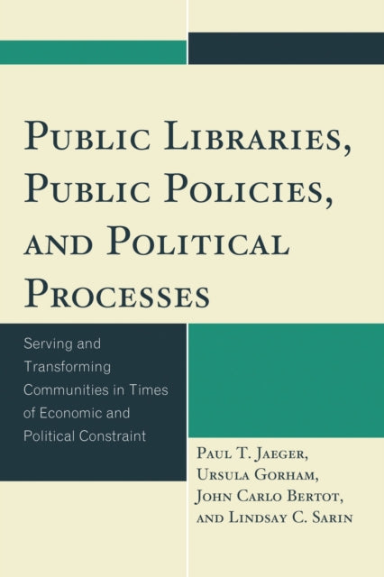 Book cover of: Public Libraries, Public Policies, and Political Processes